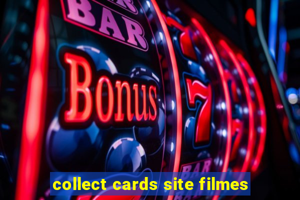 collect cards site filmes